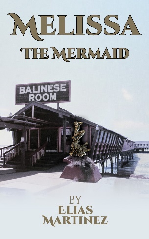 Cover of Melissa the Mermaid by Elias Martinez